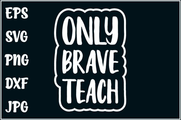 Best Teacher Ever, Educator Tee: A Versatile Design