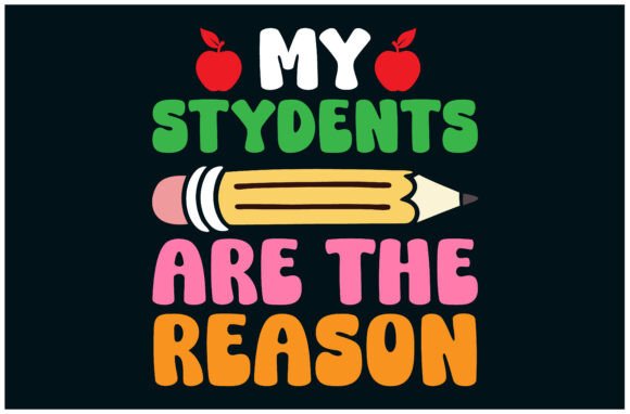 My Students Reason Tee: A Perfect Teacher Gift