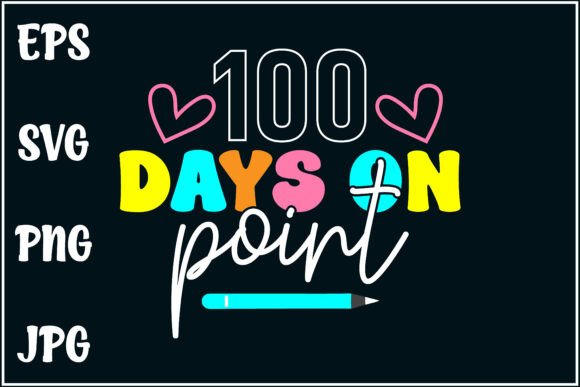 Review: 100 Days on Point, Pencil School Svg