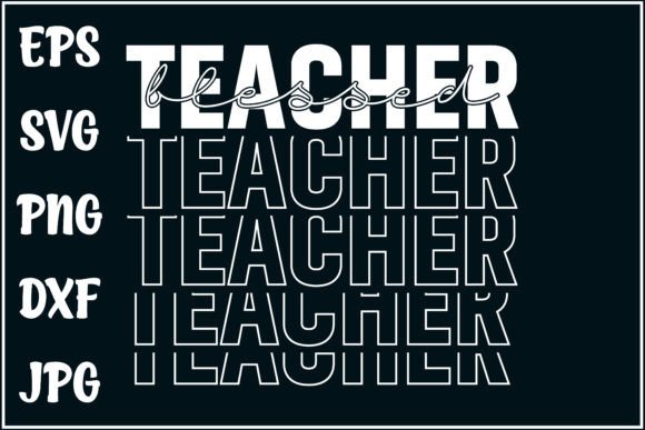 Teacher Blessed, Grateful Educator Tee: A Versatile Design
