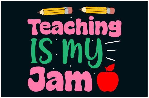 Teaching is My Jam: A Perfect Tee for Educators